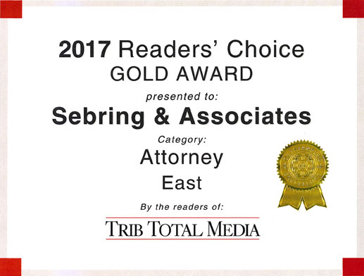 Readers' Choice Gold Award 2017 Readers' Choice Gold Award presented to: Sebring & Associates Category: Attorney East by the readers of Trib Total Media