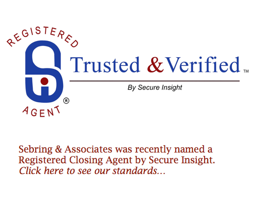 Registered Agent, Trusted & Verified by Secure Insight. Sebring & Associates was recently named a registered closing agentby Secure Insight. Click here to see our standards...