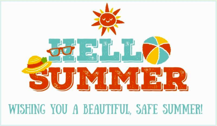Hello Summer Wishing You a Beautiful Safe Summer